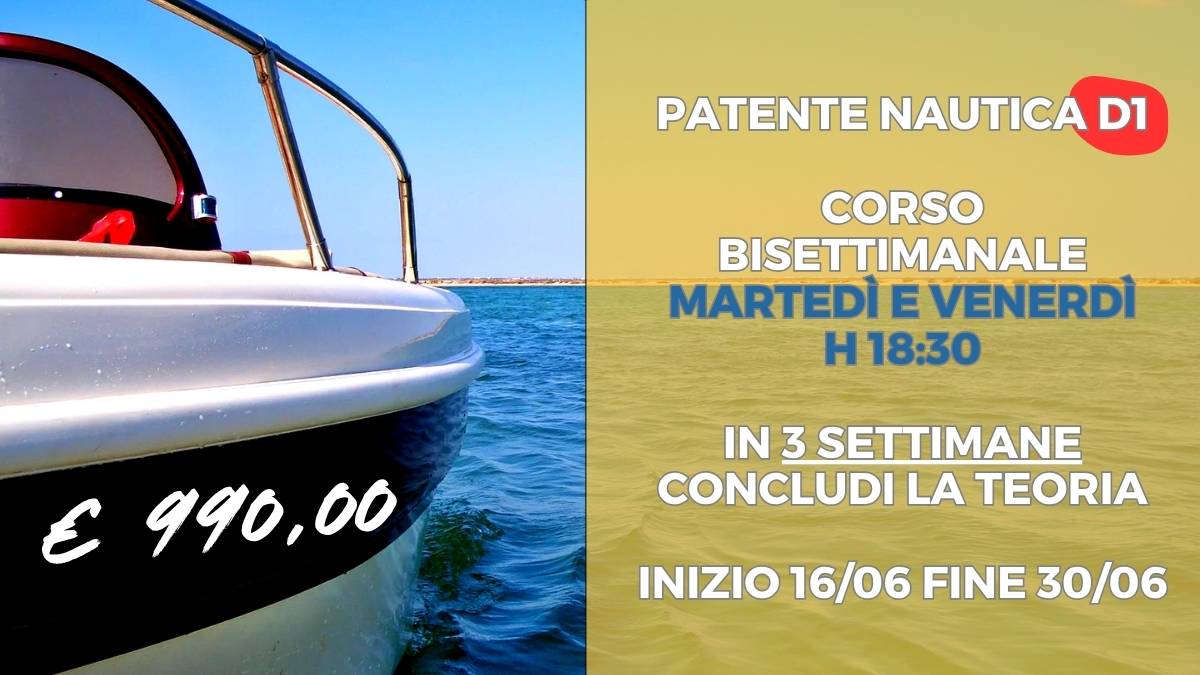 PATENTE NAUTICA D1: CORSO BISETTIMANALE MARTEDì E GIOVEDì 18:30